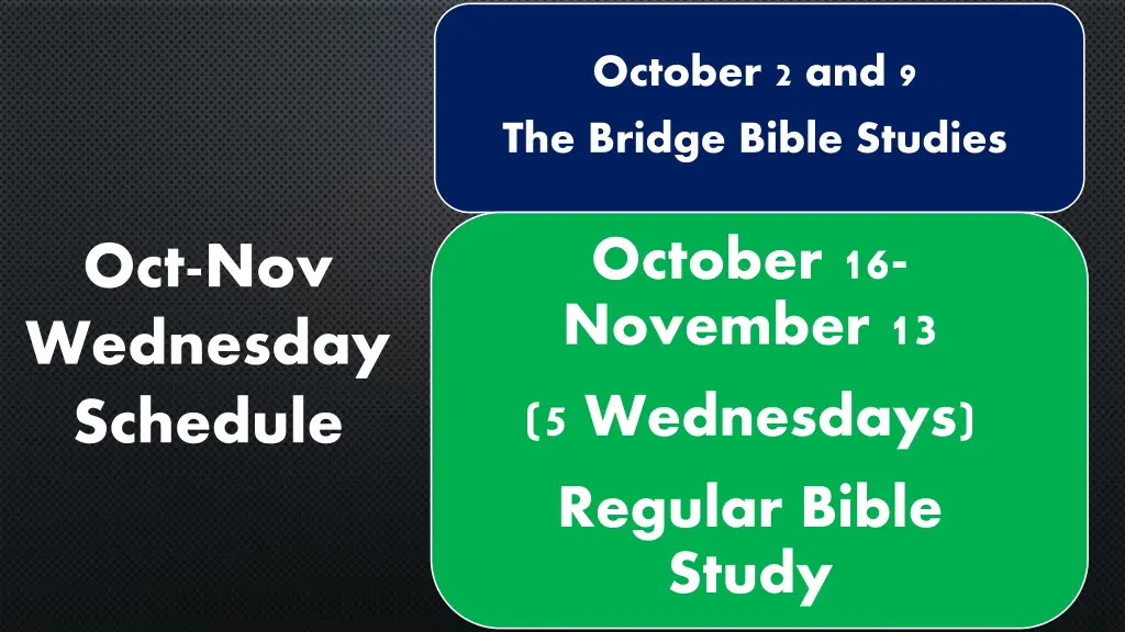 october 2 and 9 the bridge bible studies