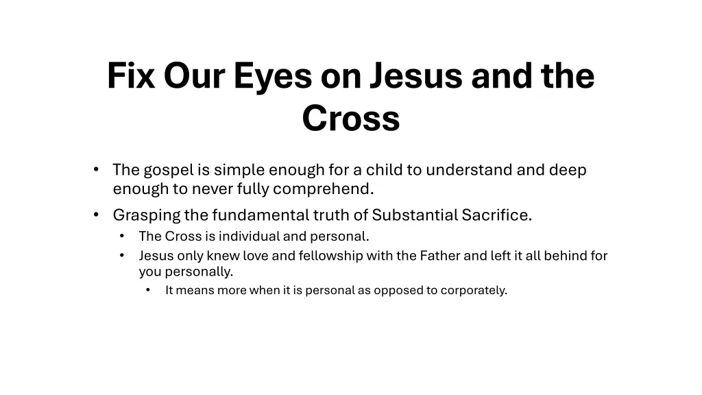 fix our eyes on jesus and the cross