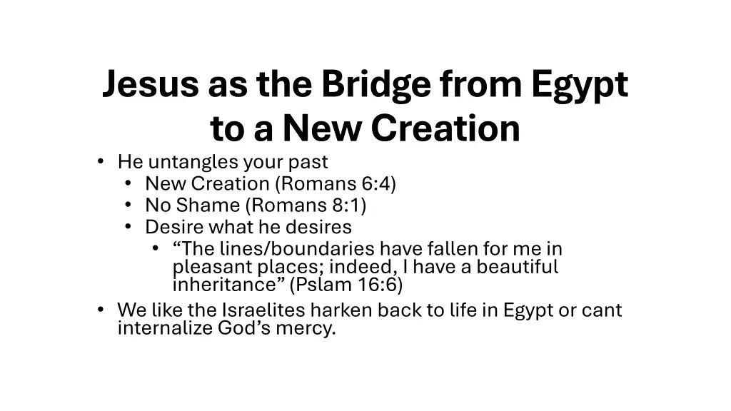 jesus as the bridge from egypt to a new creation