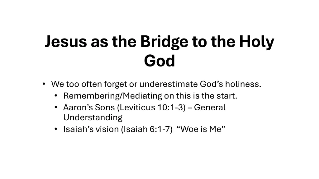 jesus as the bridge to the holy god