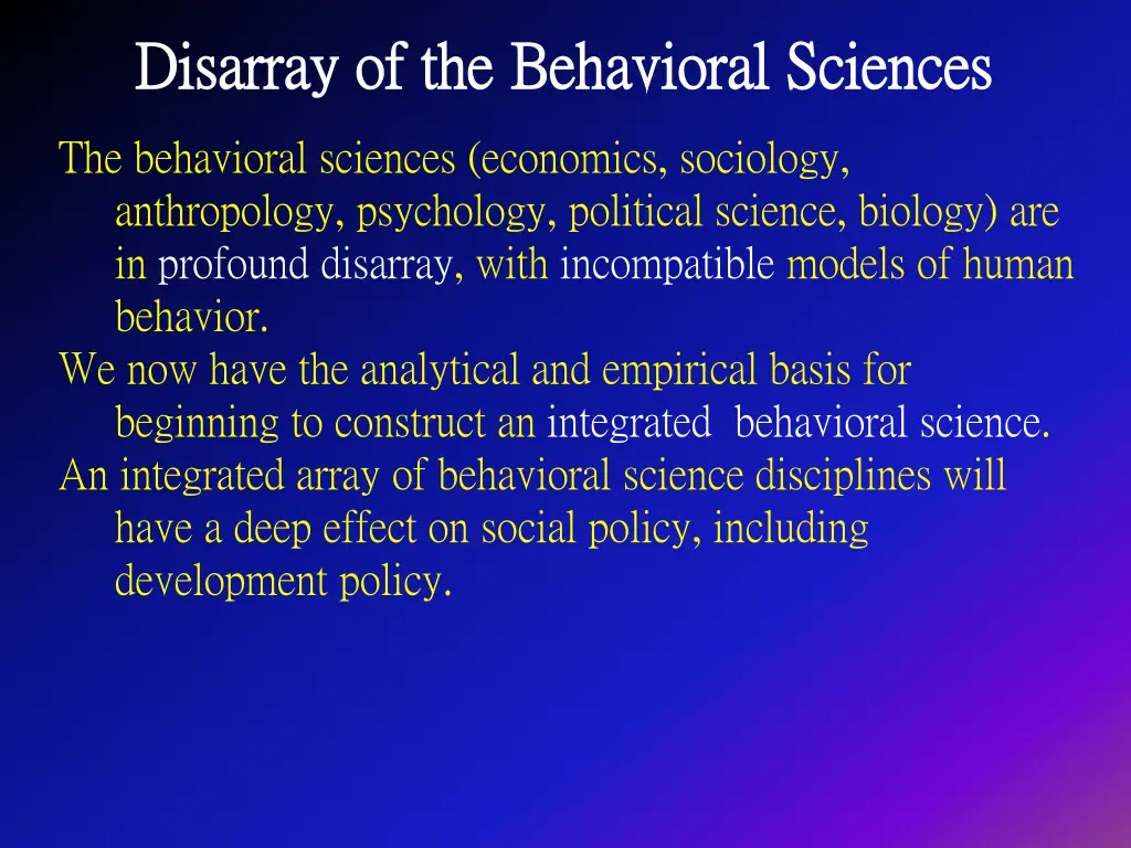 disarray of the behavioral sciences disarray