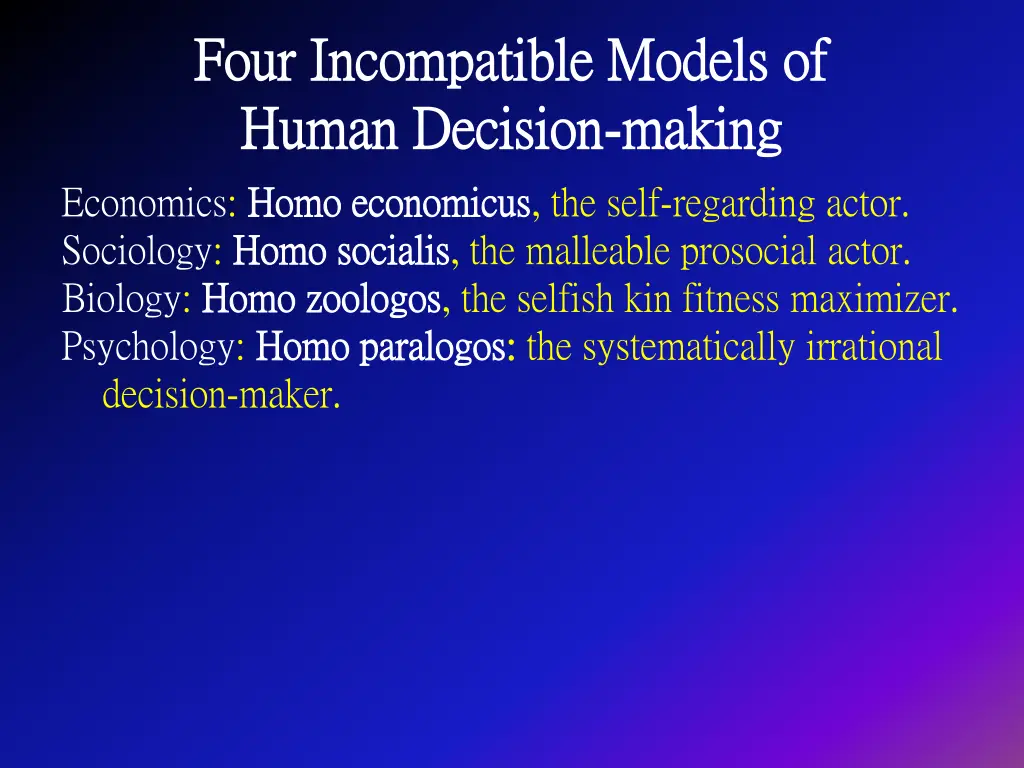 four incompatible models of four incompatible