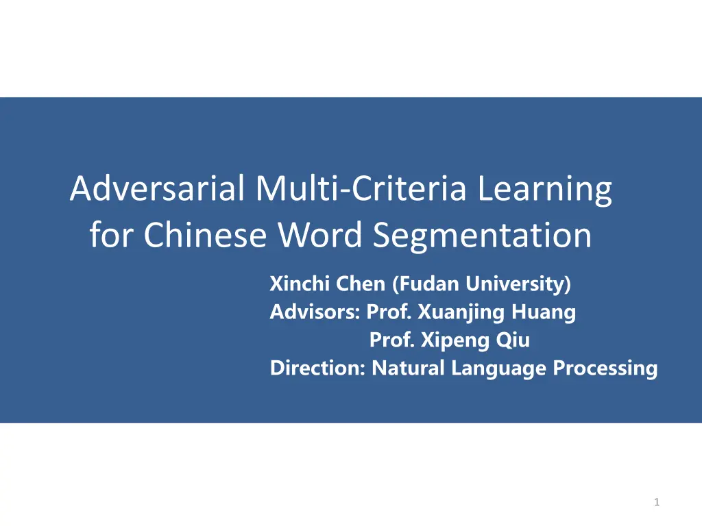 adversarial multi criteria learning for chinese