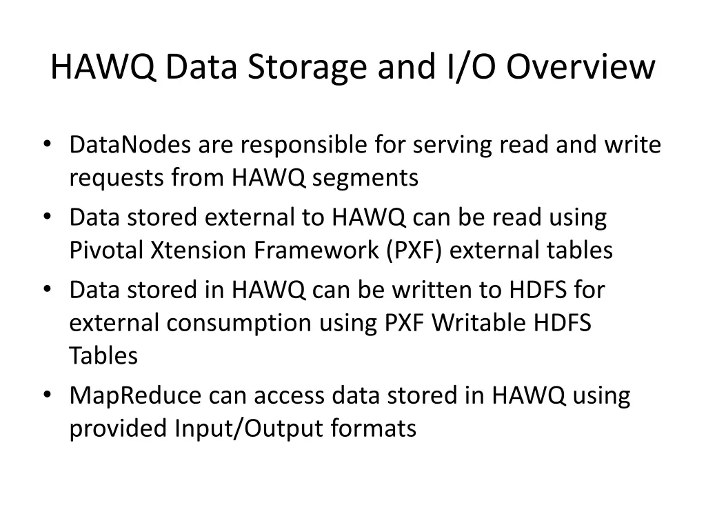 hawq data storage and i o overview