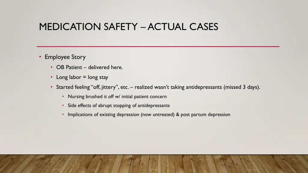 medication safety actual cases