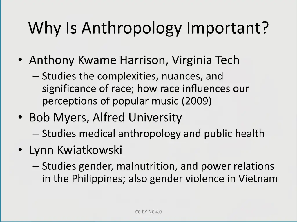 why is anthropology important 1