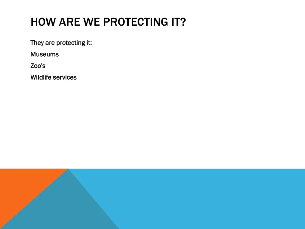how are we protecting it