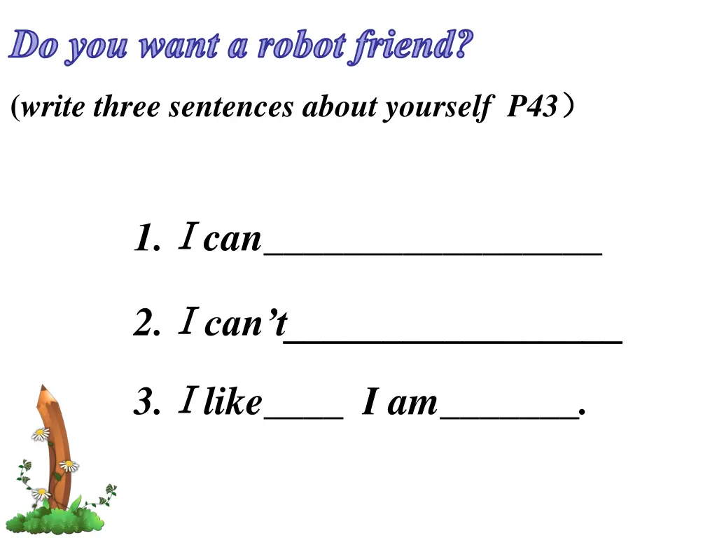 do you want a robot friend
