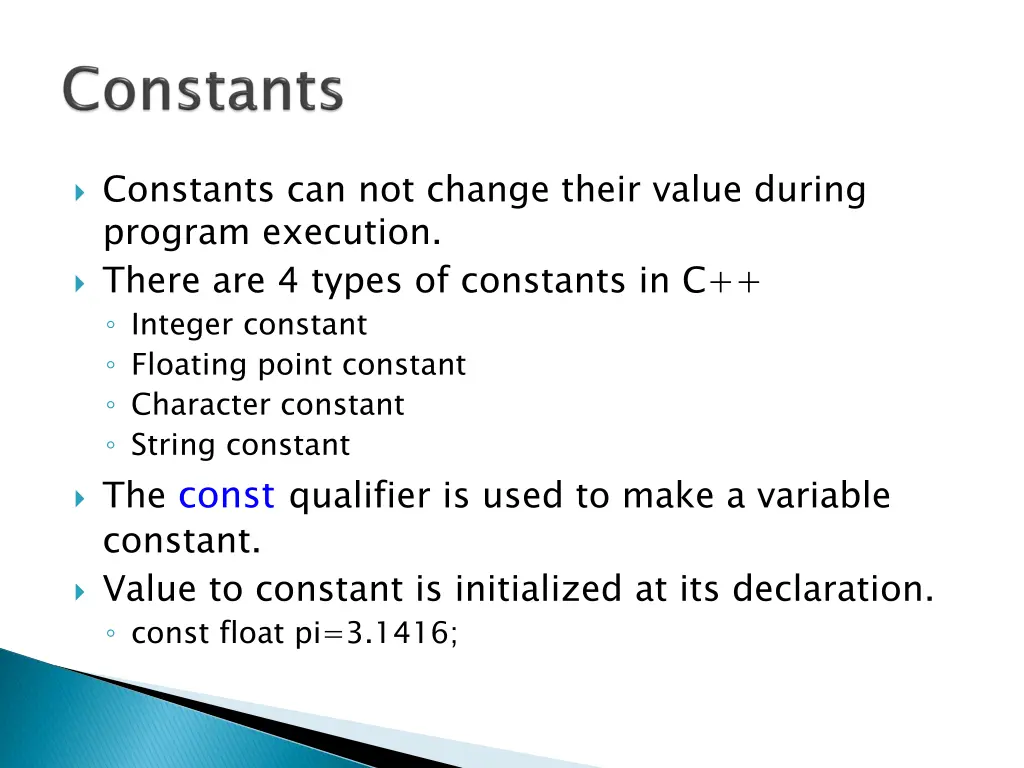 constants can not change their value during