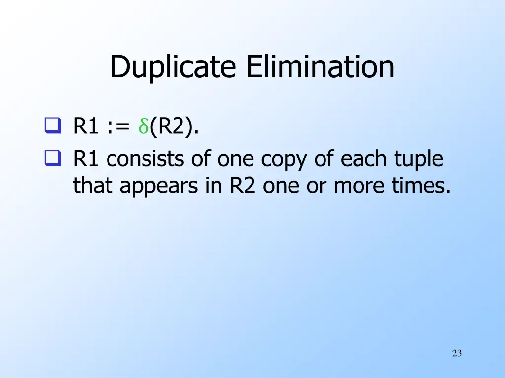 duplicate elimination