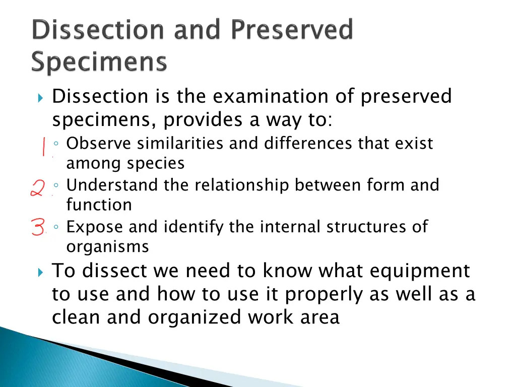 dissection is the examination of preserved