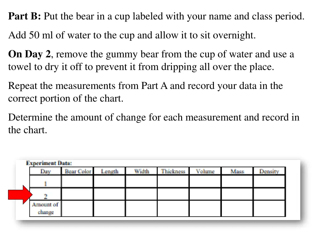 part b put the bear in a cup labeled with your 1