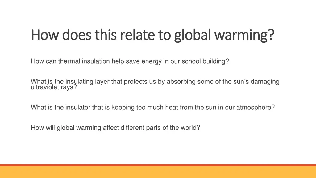 how does this relate to global warming how does