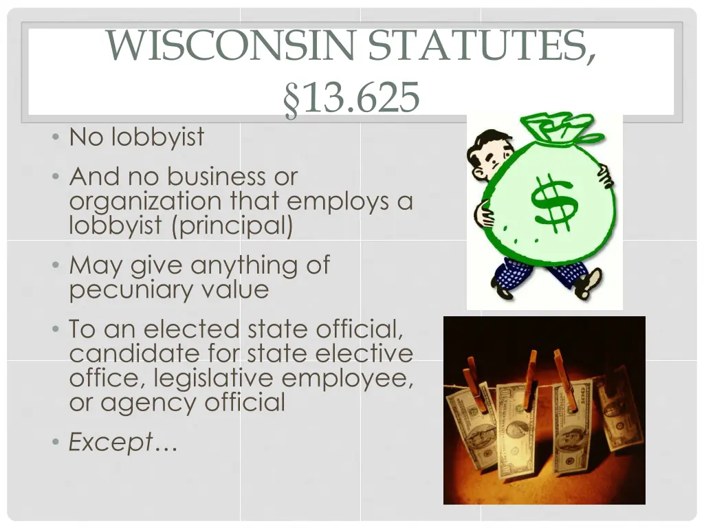 wisconsin statutes 13 625 no lobbyist