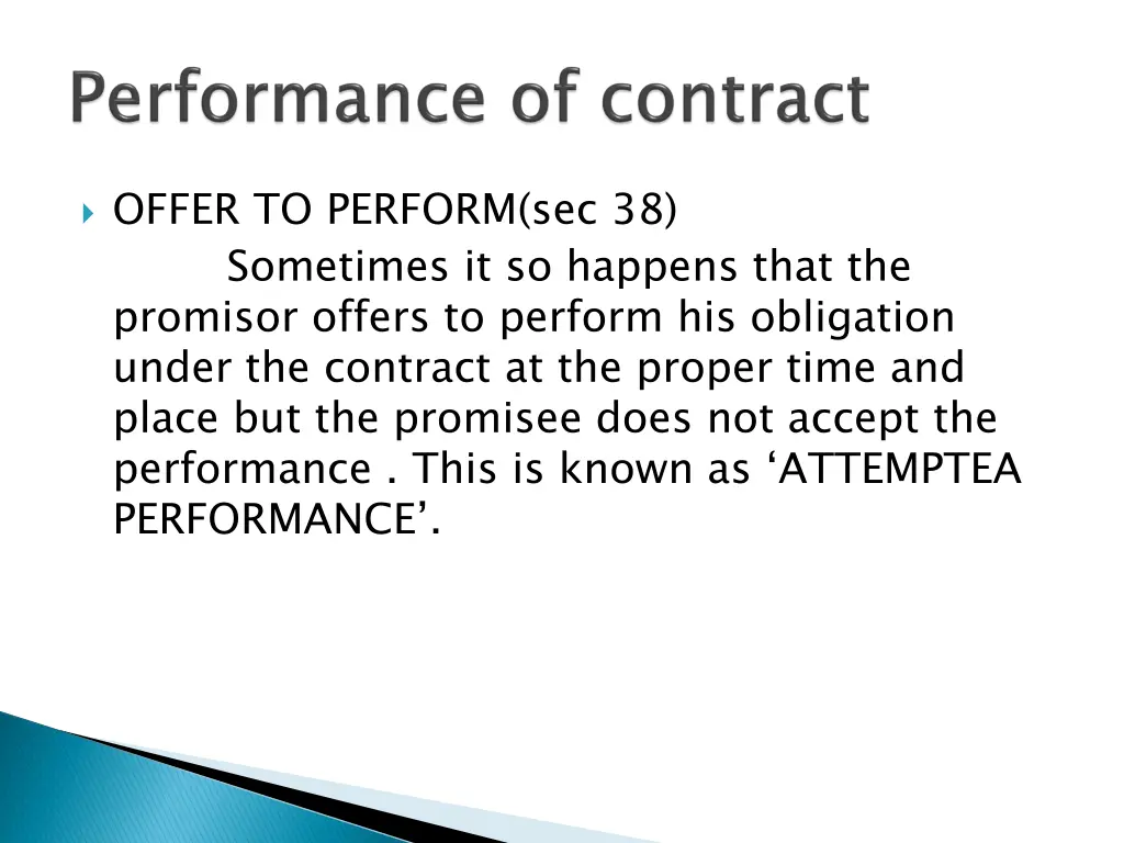 offer to perform sec 38 sometimes it so happens