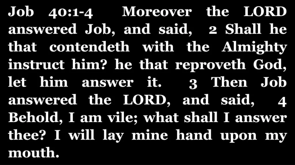 job 40 1 4 moreover the lord answered