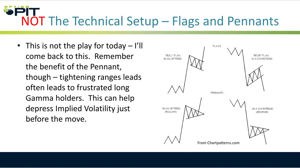 not the technical setup flags and pennants