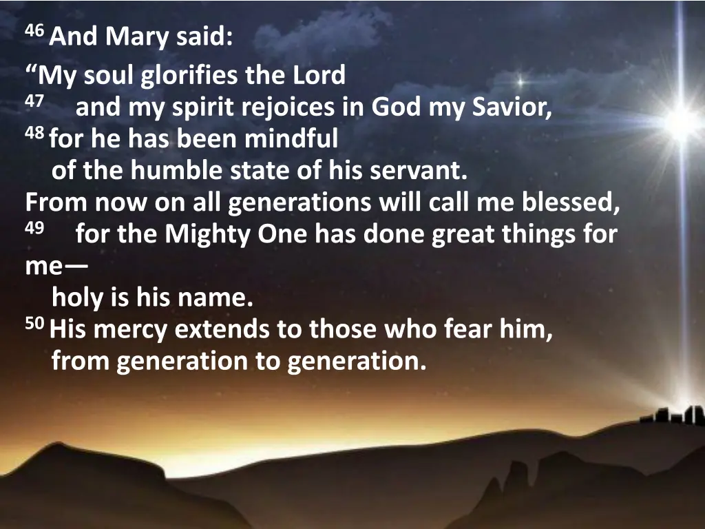 46 and mary said my soul glorifies the lord
