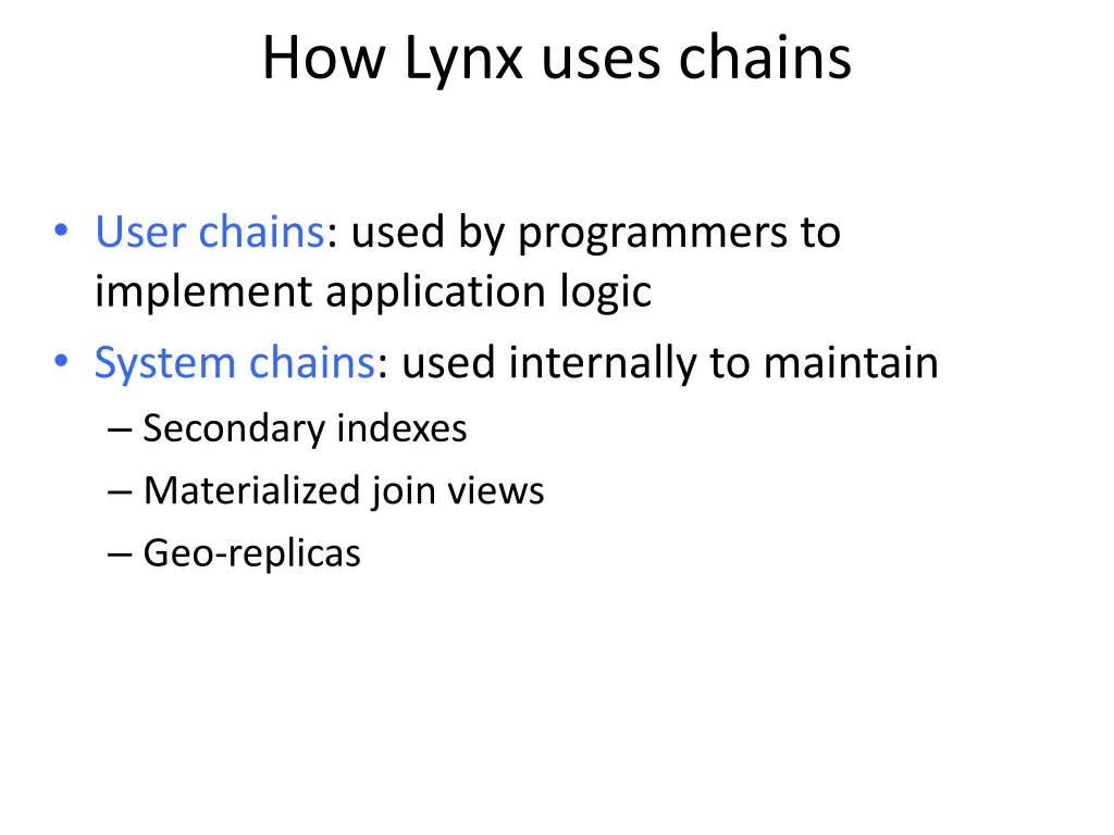 how lynx uses chains