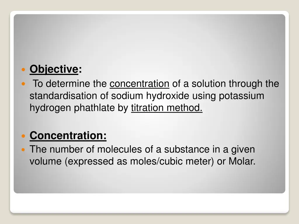 objective to determine the concentration