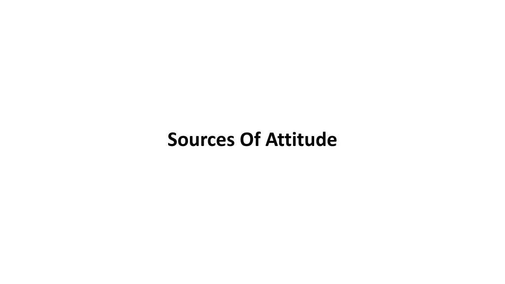 sources of attitude