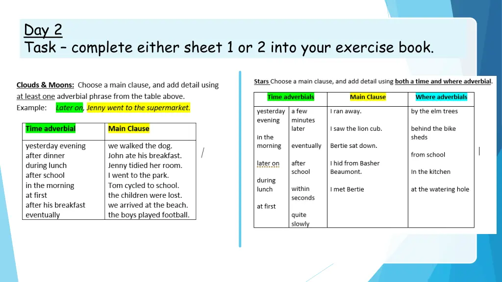 day 2 task complete either sheet 1 or 2 into your