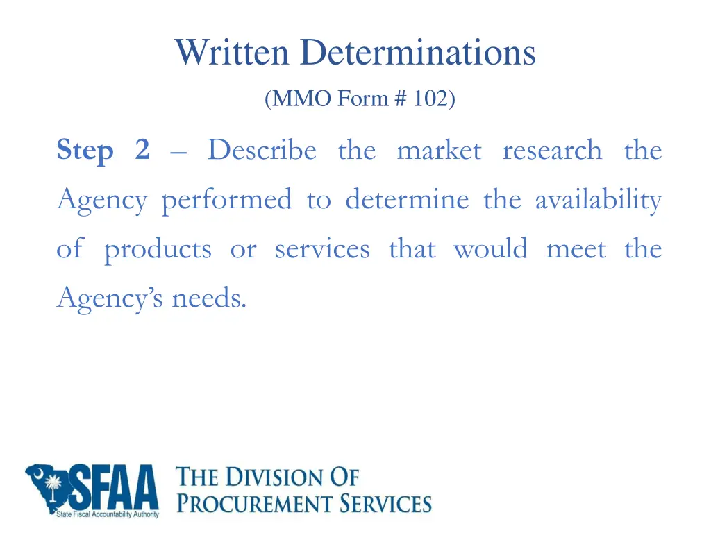 written determinations mmo form 102