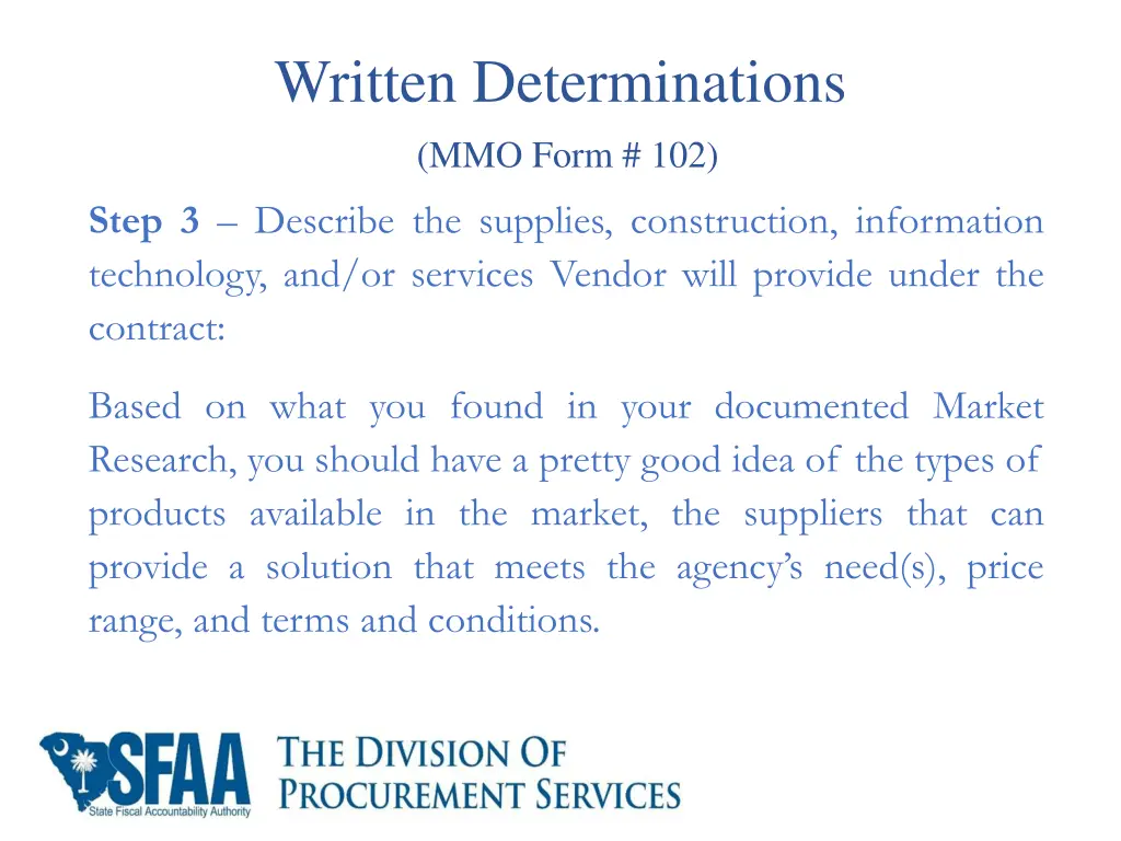 written determinations mmo form 102 step 1