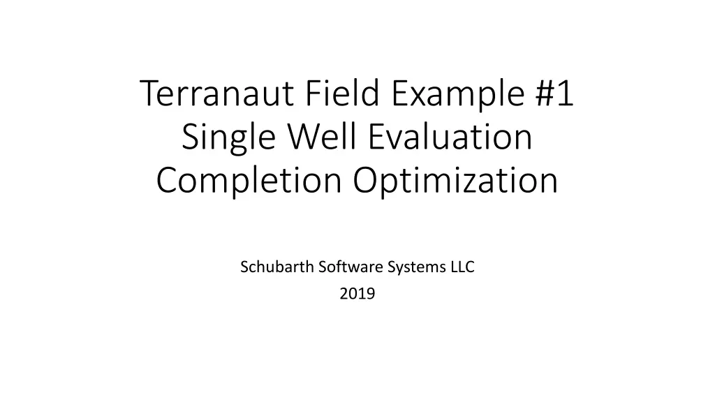 terranaut field example 1 single well evaluation