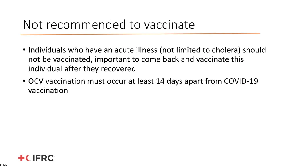 not recommended to vaccinate