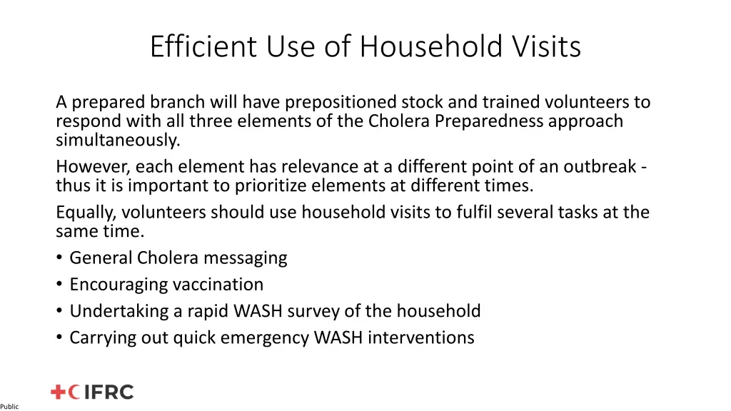 efficient use of household visits