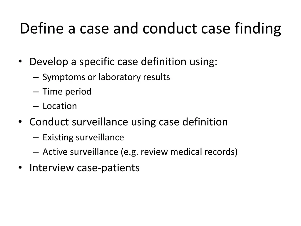 define a case and conduct case finding