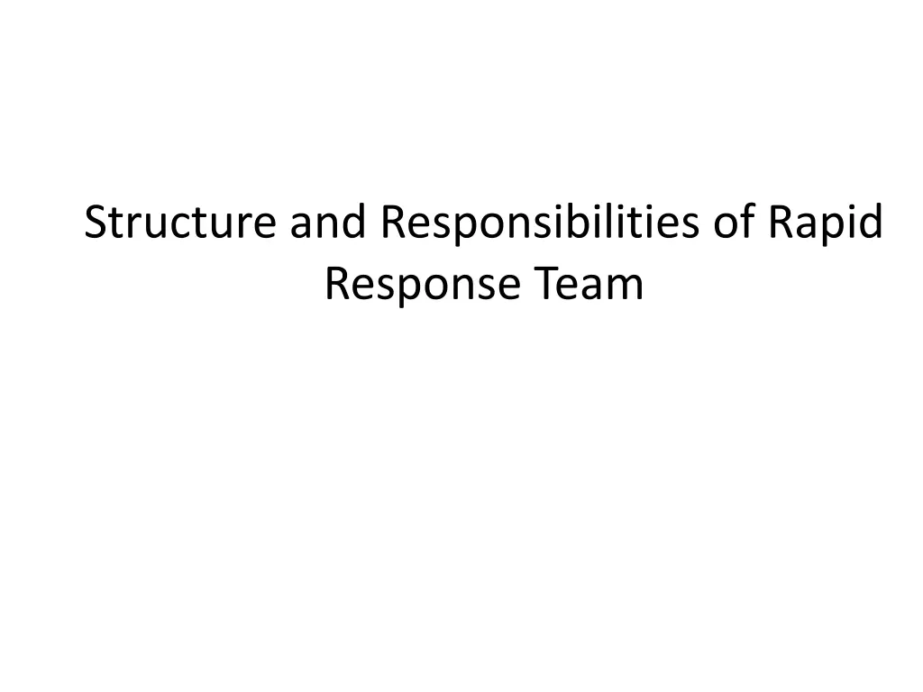 structure and responsibilities of rapid response