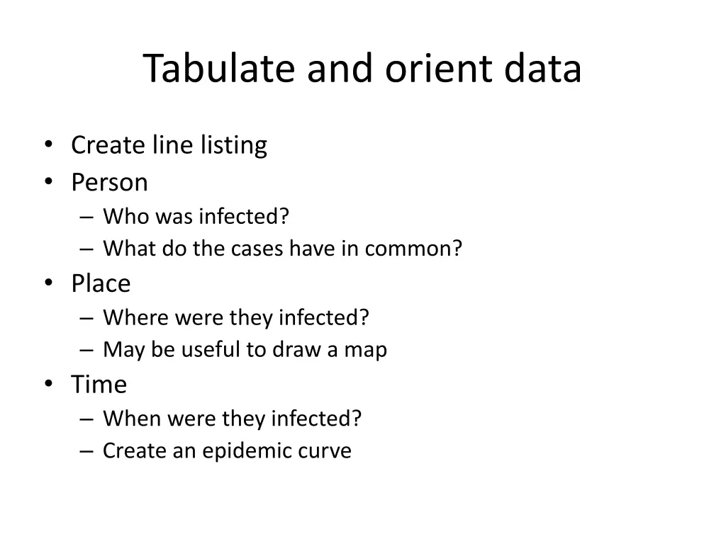 tabulate and orient data