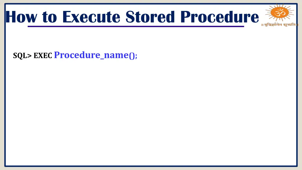 how to execute stored procedure
