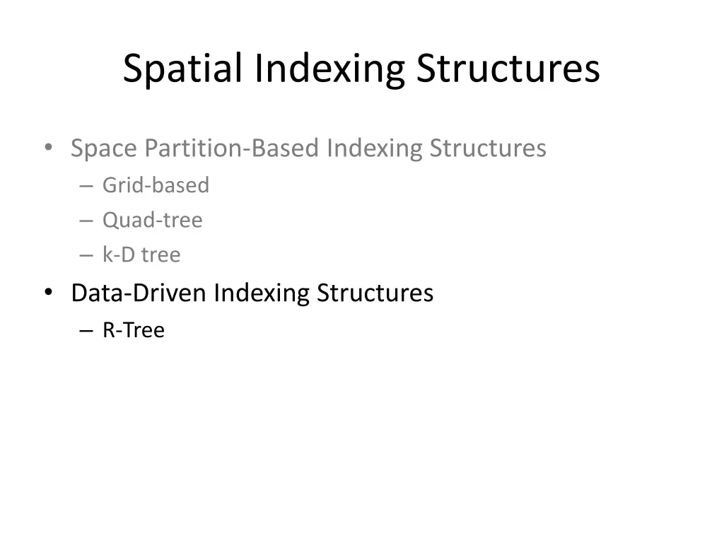 spatial indexing structures 2