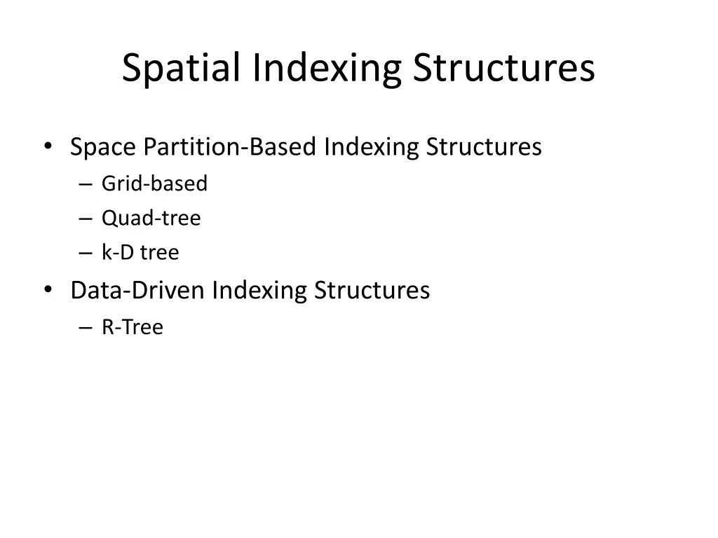 spatial indexing structures