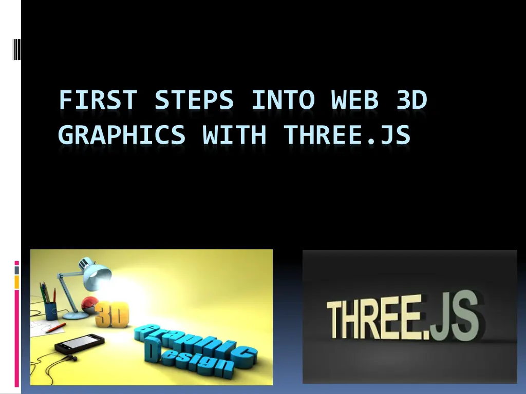 first steps into web 3d graphics with three js
