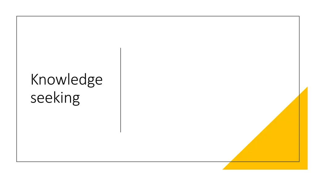 knowledge seeking