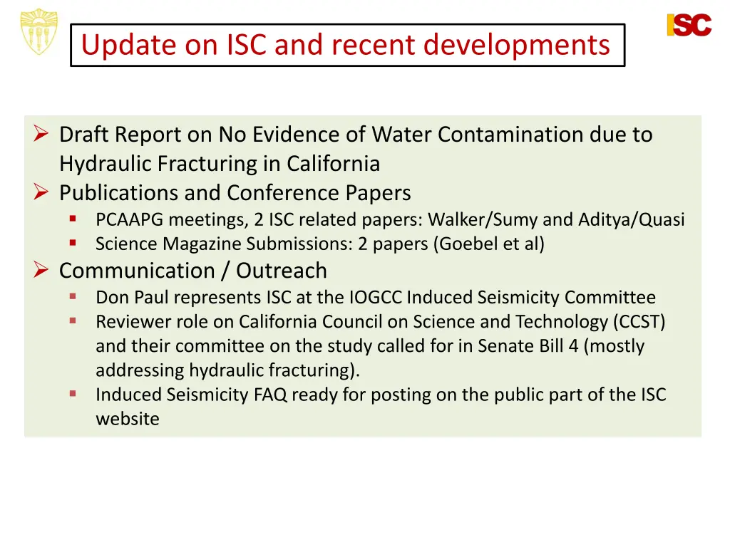 update on isc and recent developments