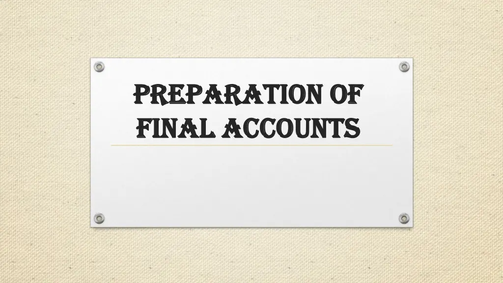preparation of preparation of final accounts