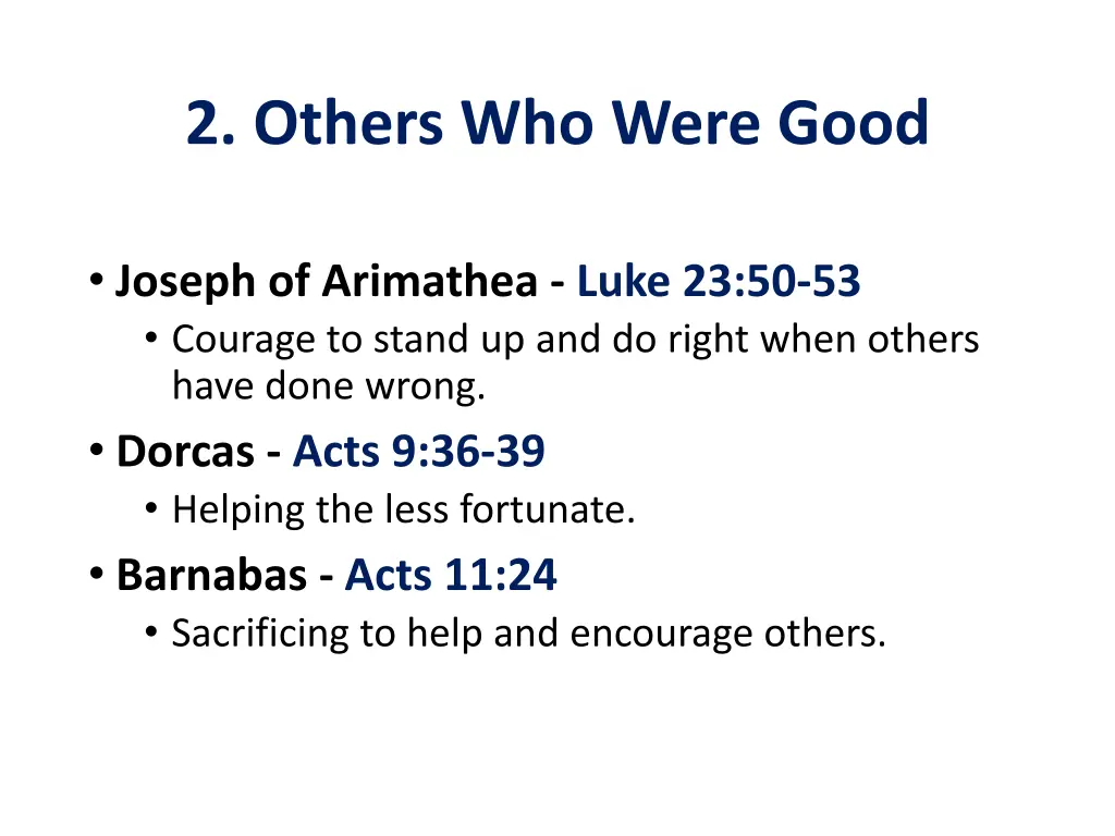 2 others who were good
