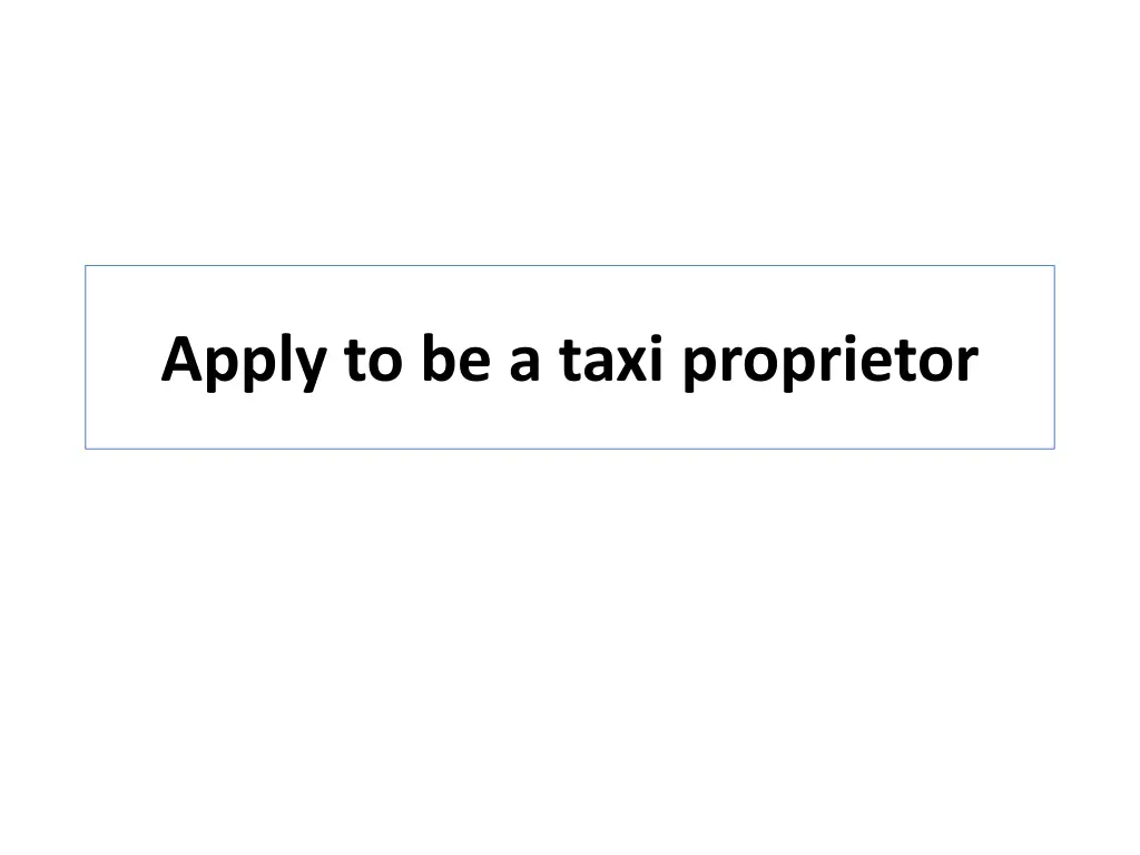 apply to be a taxi proprietor