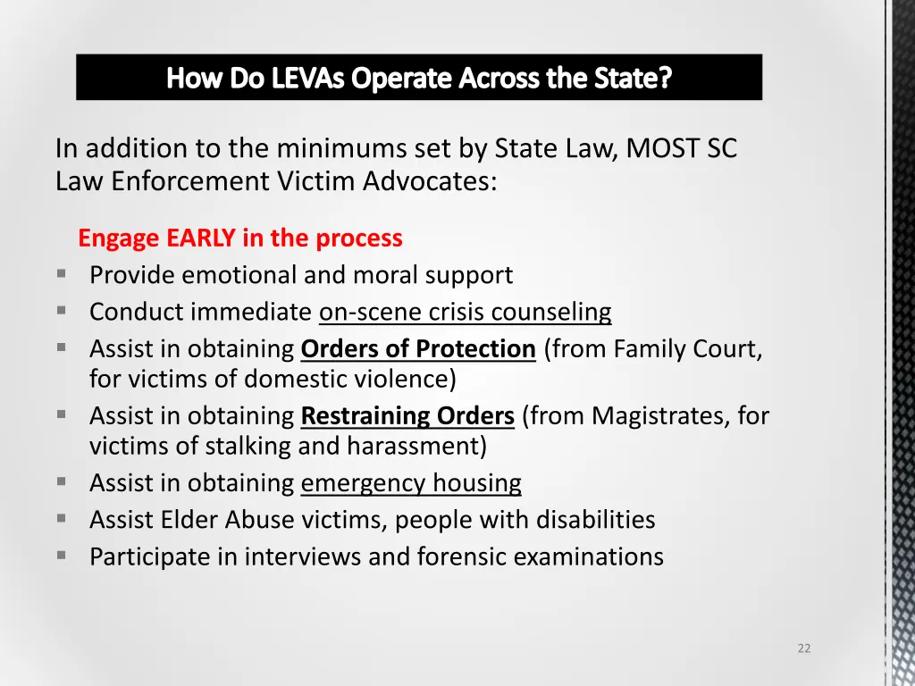 how do levas operate across the state