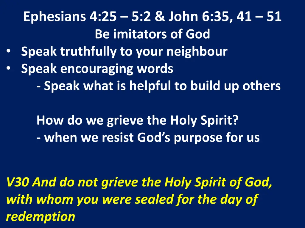 ephesians 4 25 5 2 john 6 35 41 51 be imitators 17