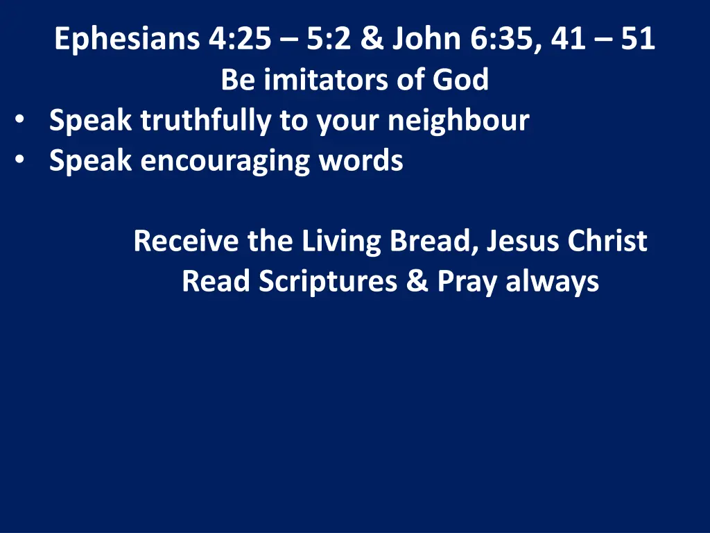 ephesians 4 25 5 2 john 6 35 41 51 be imitators 22