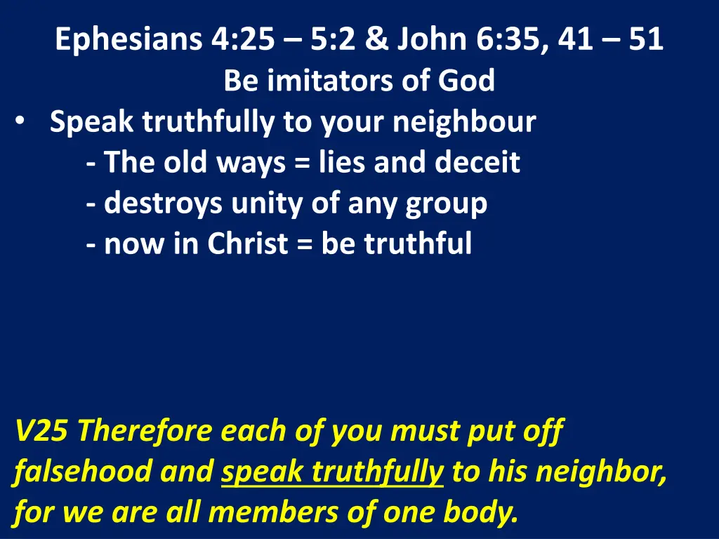 ephesians 4 25 5 2 john 6 35 41 51 be imitators 4