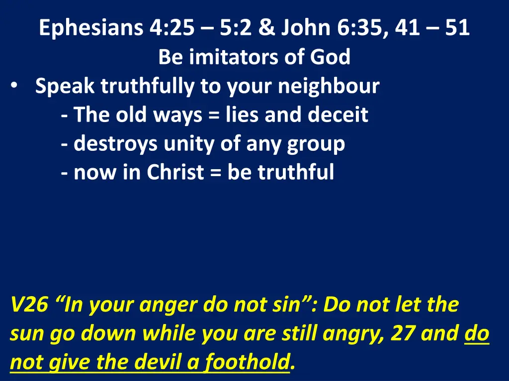 ephesians 4 25 5 2 john 6 35 41 51 be imitators 5