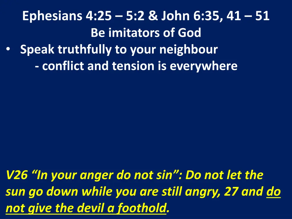 ephesians 4 25 5 2 john 6 35 41 51 be imitators 6