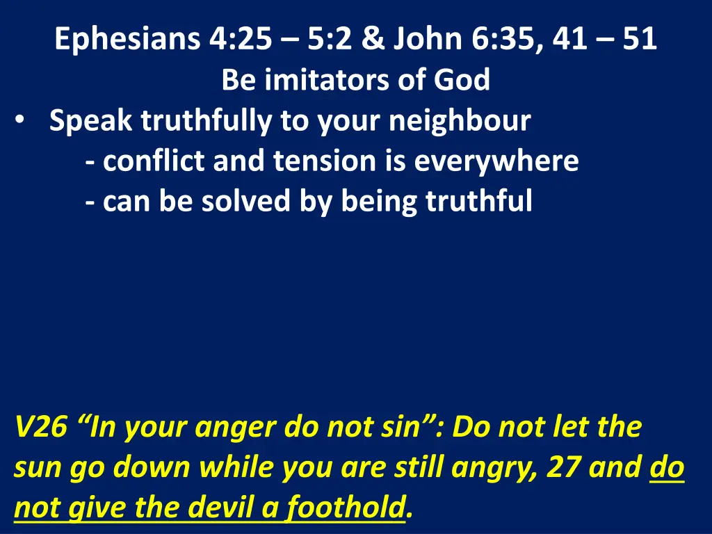 ephesians 4 25 5 2 john 6 35 41 51 be imitators 7
